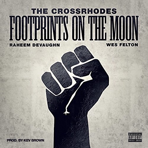 New Music: The CrossRhodes (Raheem DeVaughn & Wes Felton) - Footprints on the Moon