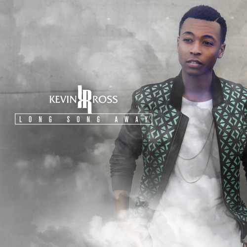Kevin Ross Long Song Away