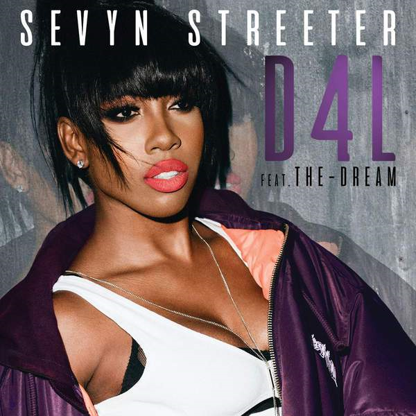 New Music: Sevyn Streeter - D4L (Featuring The-Dream)