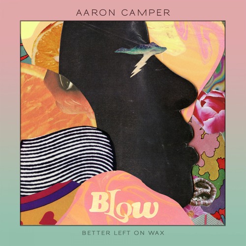 Aaron Camper Blow EP