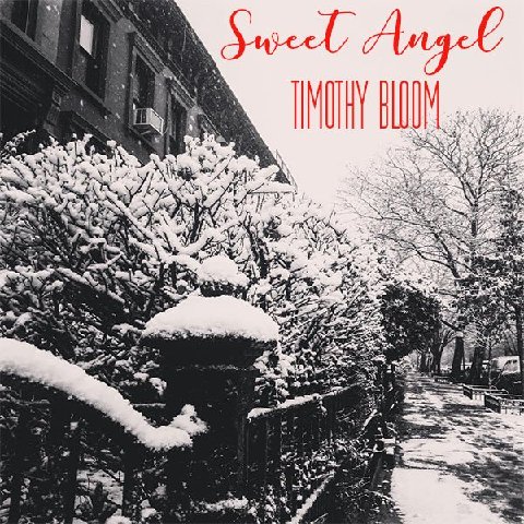 New Music: Timothy Bloom – Sweet Angel