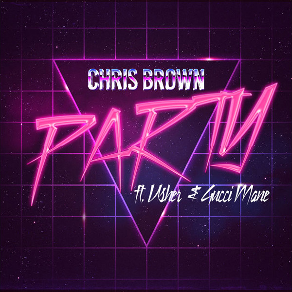 New Video: Chris Brown - Party (Featuring Gucci Mane & Usher)
