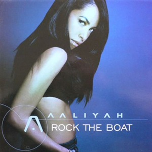 Aaliyah Rock the Boat