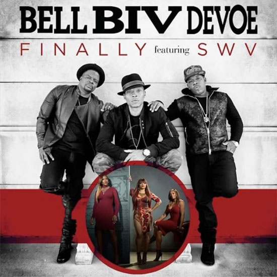 Bell Bid DeVoe Finally SWV