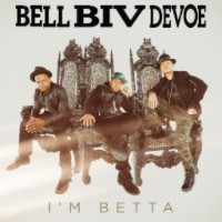 Bell Biv DeVoe I'm Betta