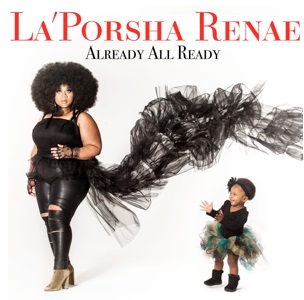 LaPorsha Renae Already All Ready Album Cover
