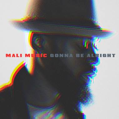 New Video: Mali Music - Gonna Be Alright