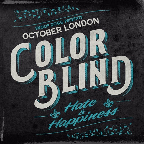 New Music: October London - Color Blind: Hate & Happiness (EP)