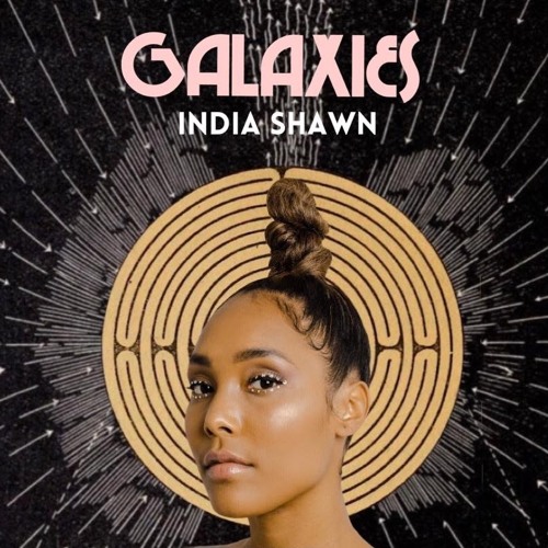 New Music: India Shawn - Galaxies