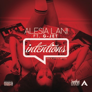 New Music: Alesia Lani - Intentions (featuring G-Jet) (Premiere)