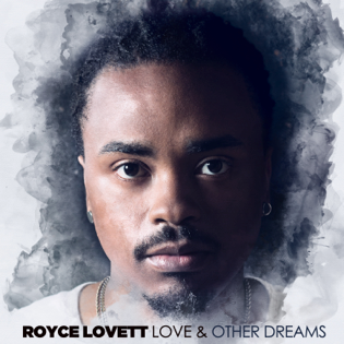 Royce Lovett Love and Other Dreams