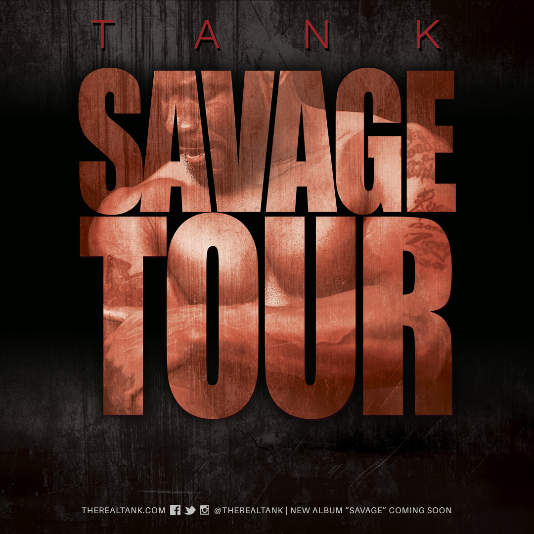 Tank Announces U.S. Tour + Reveals Details on Upcoming Album "Savage"