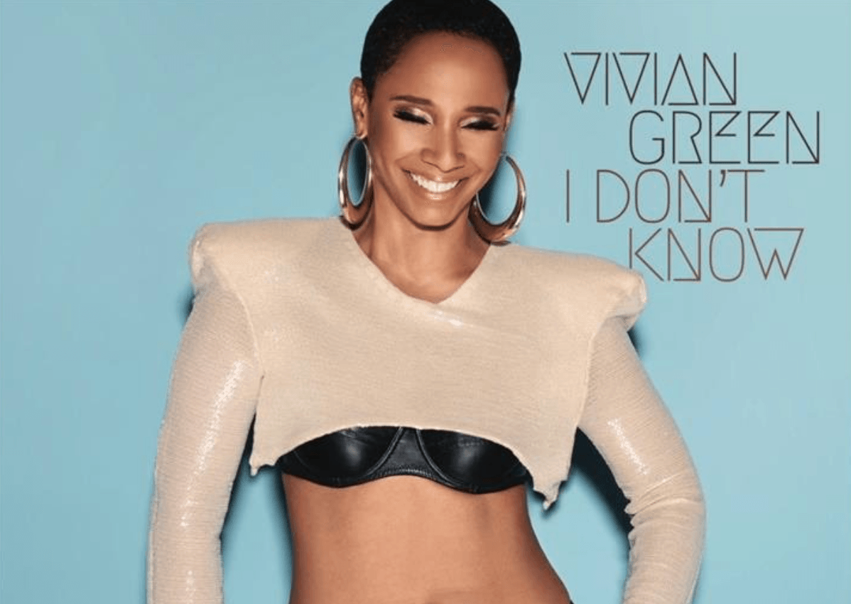 New Music: Vivian Green - I Don't Know (Produced by Kwame)