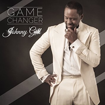 Johnny Gill Game Changer