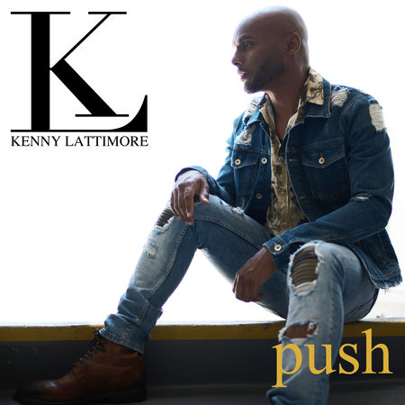 Kenny Lattimore Push