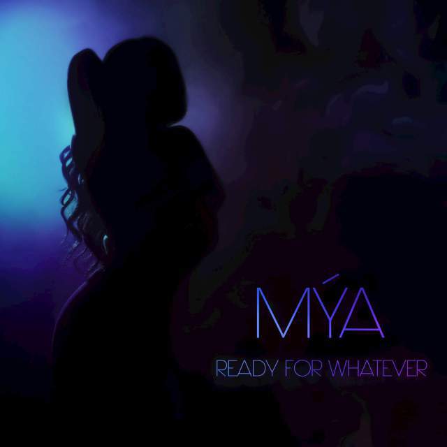 New Video: Mya - Ready for Whatever