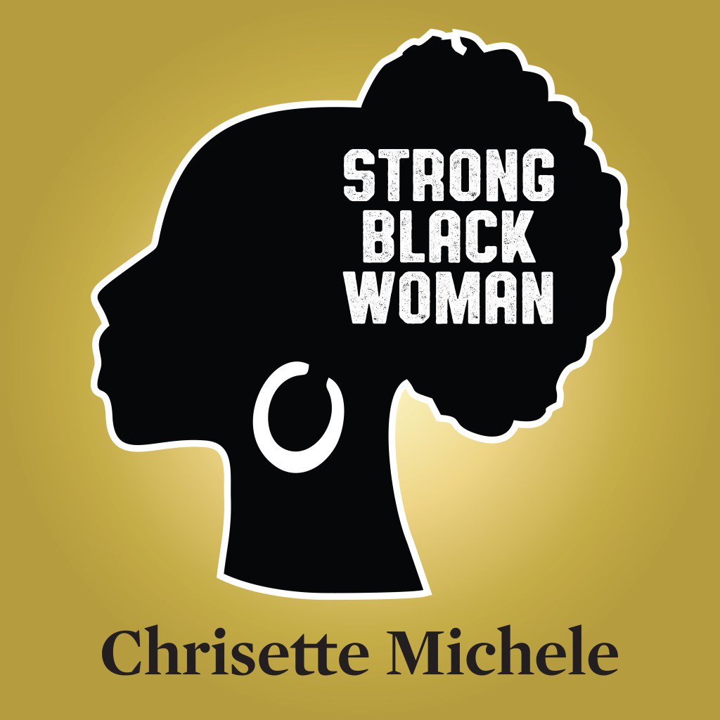 Chrisette Michele Strong Black Woman