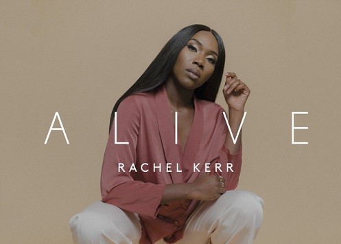 New Video: Rachel Kerr - Alive