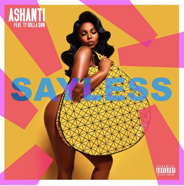 Ashanti Say Less