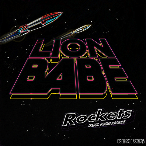 Lion Babe Rockets Remixes