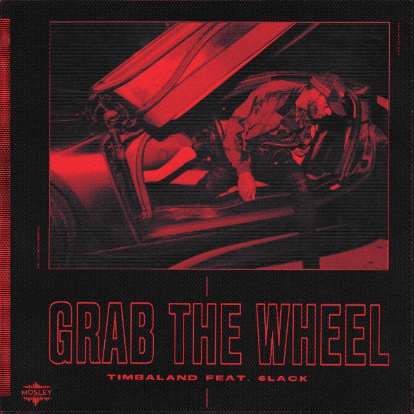 Timbaland 6LACK Grab the Wheel