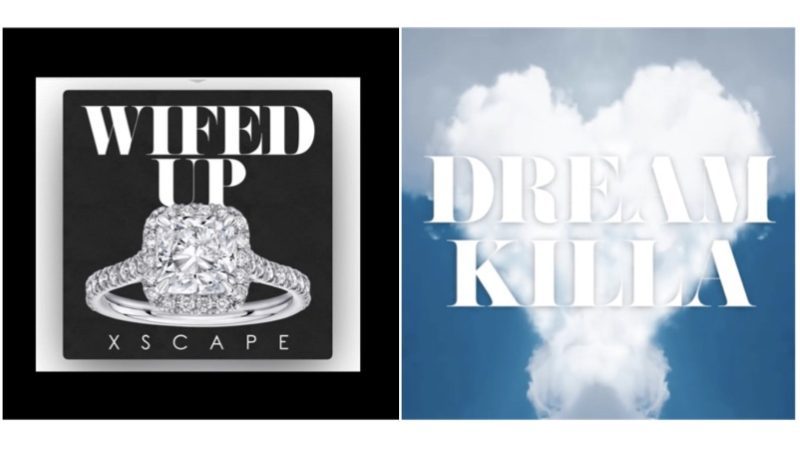 New Music: Xscape - Dream Killa & Wifed Up