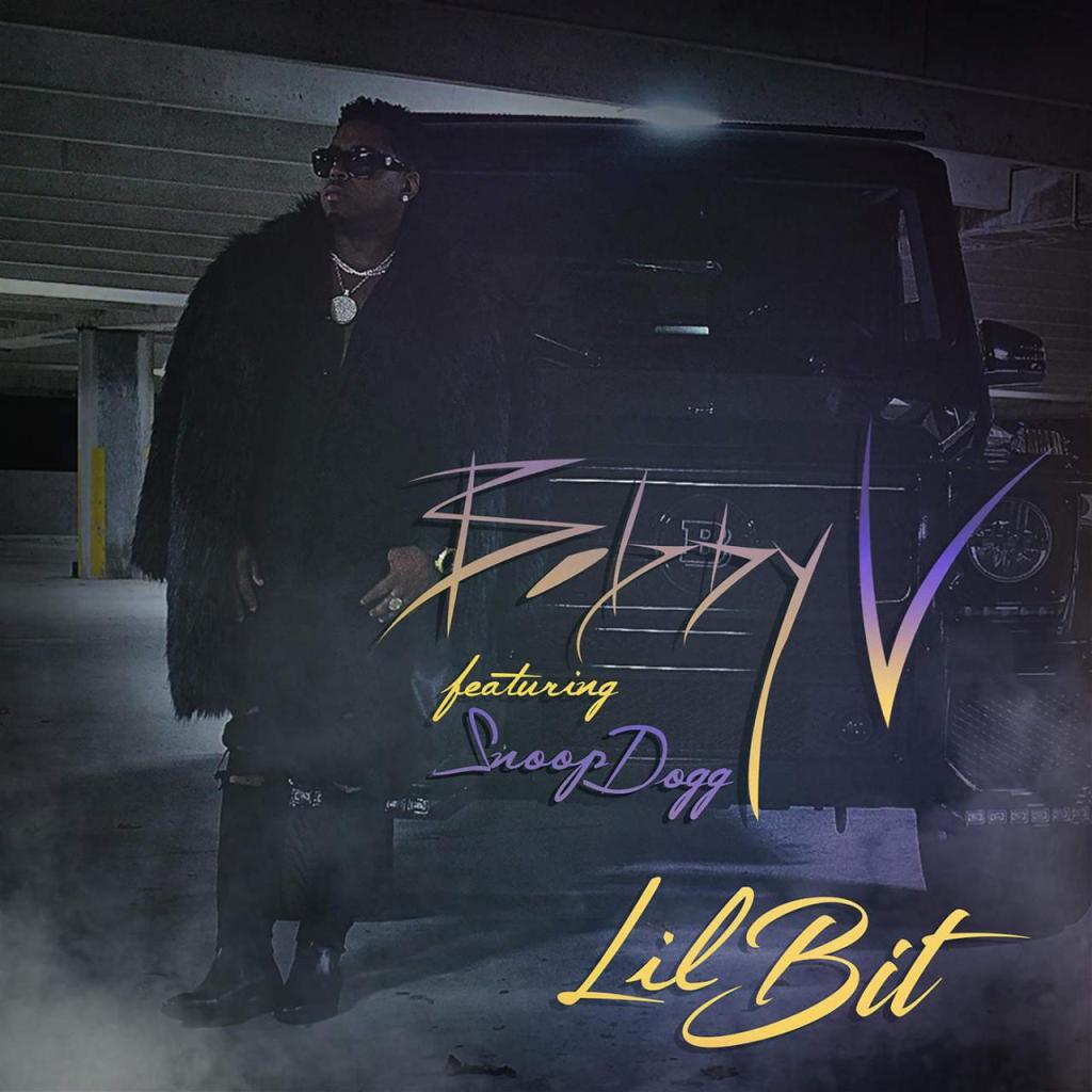 New Music: Bobby V. - Lil Bit (featuring Snoop Dogg) (Produced by Tim & Bob)