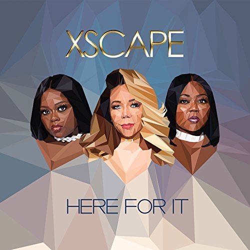 New Music: Xscape - Here For It + Announce New EP