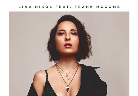New Music: Lina Nikol - All I Need (featuring Frank McComb)