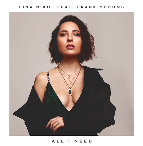 Lina Nikol Frank McComb All I Need