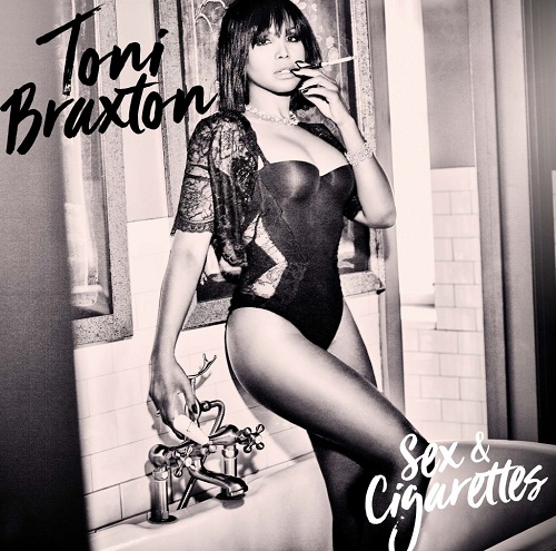 Toni Braxton Sex and Cigarettes