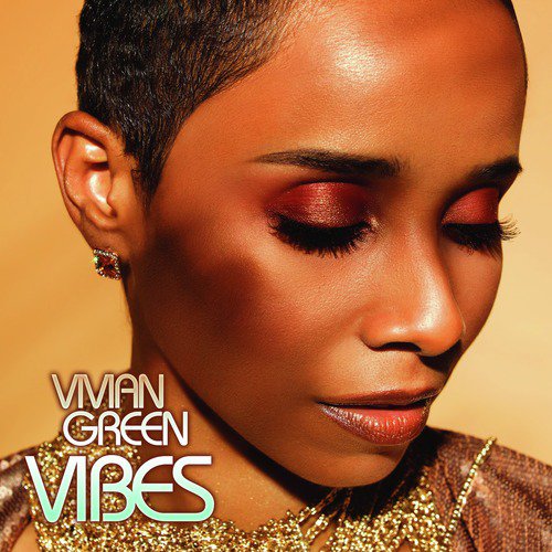 Vivian Green Vibes