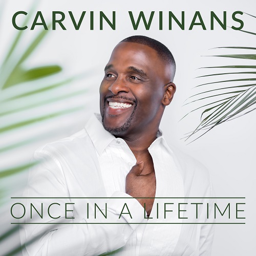Carvin Winans Once in a Lifetime