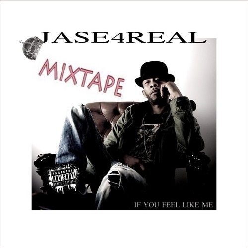 JASE (of Soul For Real) Releases New Mixtape "If You Feel Like Me" Including New Remake of "Every Little Thing I Do"