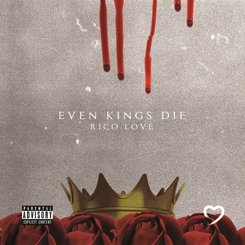 Rico Love Even Kings Die Album Cover