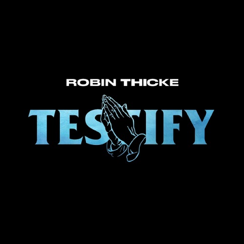 New Video: Robin Thicke - Testify