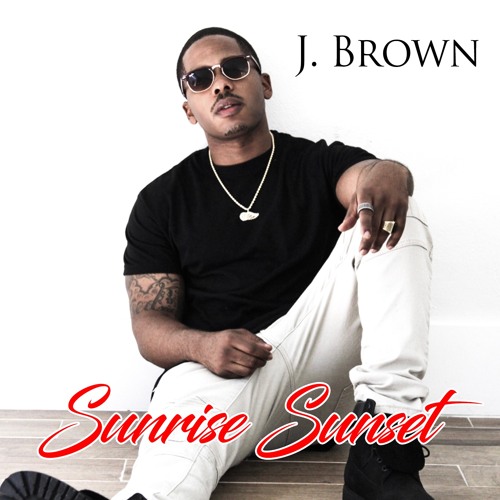 New Music: J. Brown - Sunrise Sunset