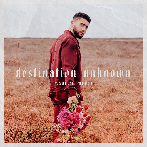 Maurice Moore Releases New EP “Destination Unknown” (Stream)