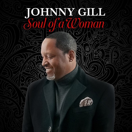 Johnny Gill Previews New Single “Soul of a Woman”