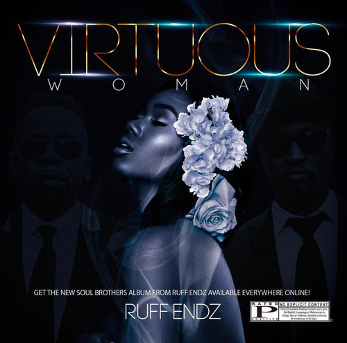 New Music: Ruff Endz - Virtuous Woman