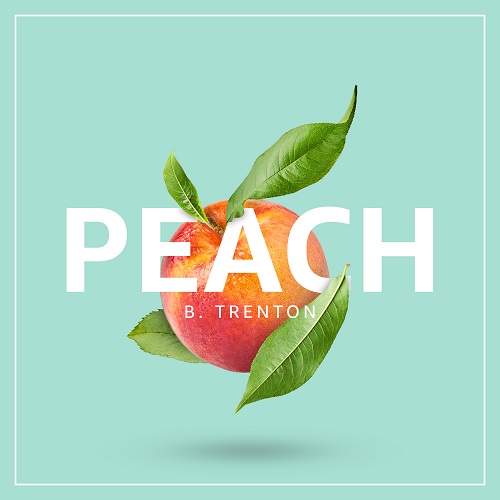 New Music: B. Trenton - Peach
