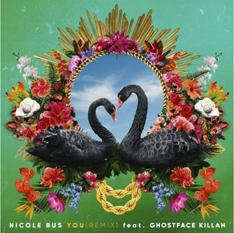 New Music: Nicole Bus - You (Remix featuring Ghostface Killah)