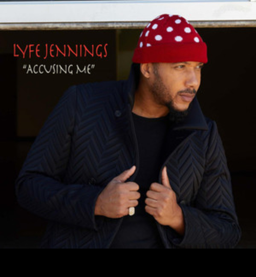 New Music: Lyfe Jennings - Accusing Me