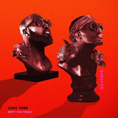 New Music: Louis York - Don't You Forget