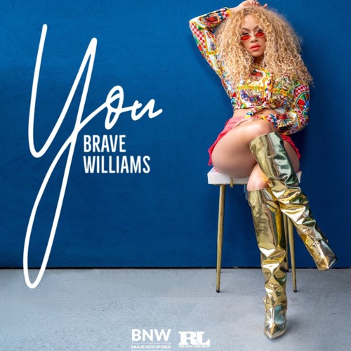 New Music: Brave Williams – You