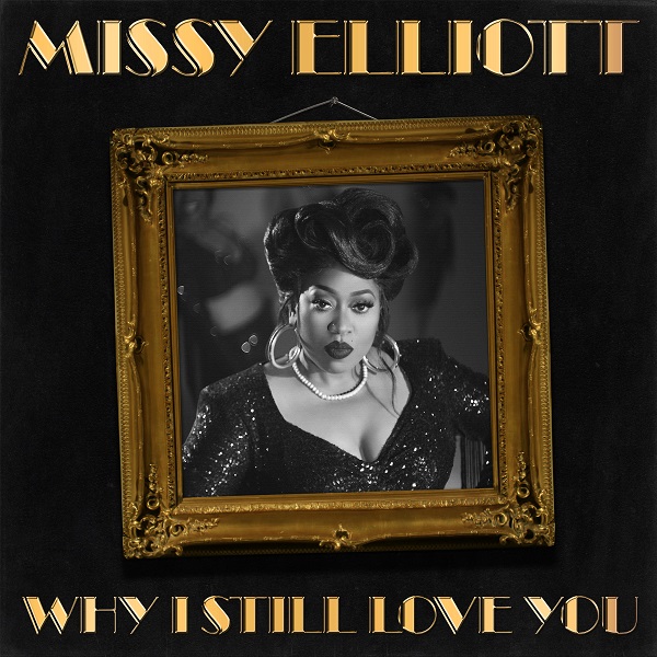 Missy Elliott Why I Still Love You