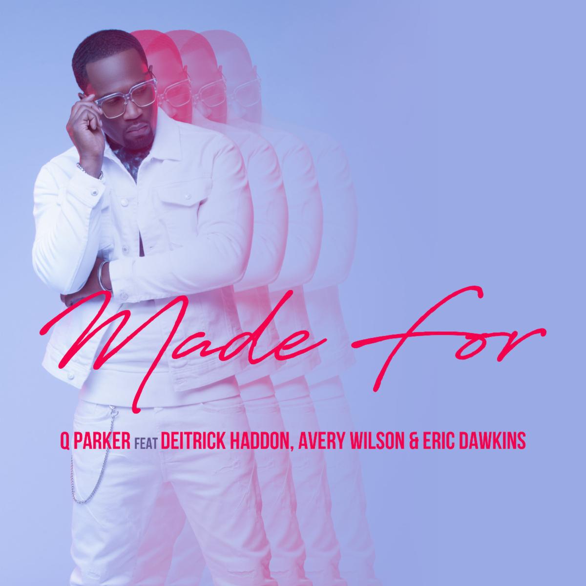 Q. Parker (from 112) Kicks off “The Bridge Project” With New Single “Made For”