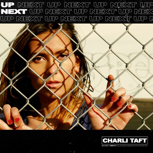 New Music: Charli Taft - Up Next
