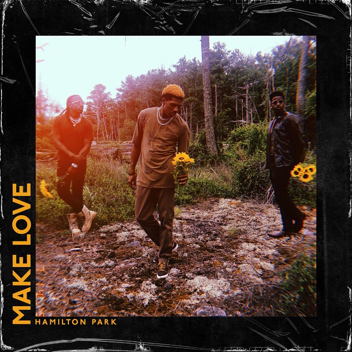 New Music: Hamilton Park – Make Love