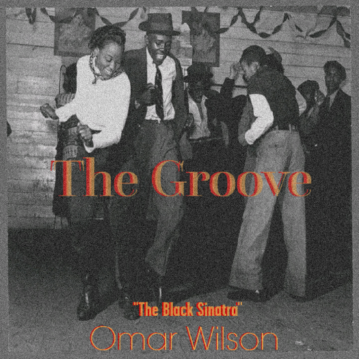 Omar Wilson The Groove
